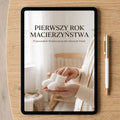E-BOOK - PIERWSZY ROK MACIERZYŃSTWA